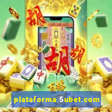 plataforma 5ubet.com